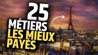 Top 25 des Métiers les Mieux Payés en France [upl. by Sedruol]