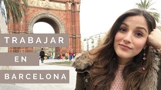 Trabajar en Barcelona  Qué Debes Saber  Rosa Virginia [upl. by Proctor]