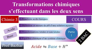 cours Transformations chimiques s’effectuant dans les deux sens 2bac biof partie 1 [upl. by Mariel]