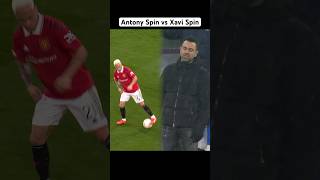 Antony Spin vs Xavi Spin [upl. by Natanhoj666]