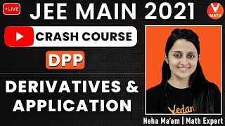 Application of Derivatives Class 12 IIT JEE  DPP  JEE 2021  JEE Maths  Crash Course  Vedantu [upl. by Odlavso300]