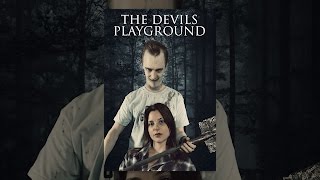 The Devils Playground [upl. by Eneirda]