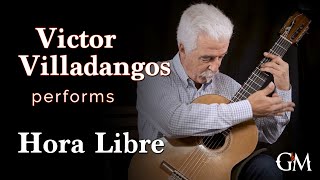 Victor Villadangos plays Hora Libre  Guitar by Masters [upl. by Amaras]