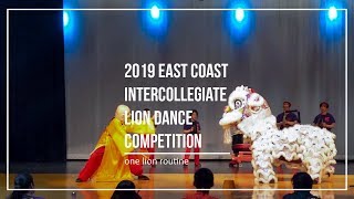 2019 East Coast Intercollegiate Lion Dance Competition  Penn Lions 1 Lion Routine [upl. by Burg838]