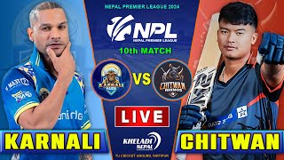 KARNALI YAKS VS CHITWAN RHINOS MATCH LIVE  NPL 2024  10th MATCH  Live score amp Commentary [upl. by Badger]