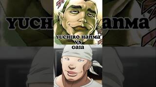 Yuchiro Hanma vs Gaia [upl. by Leinad]