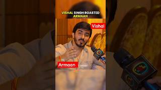 AGAR ARMAAN MALIKA KA JAGAH KOI AUR HOTA TO KYA CHATA NAHI MAARTA VISHAL KO 😯😯armaanmalikshorts [upl. by Avin]