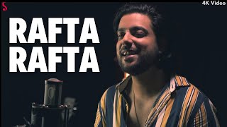 Raft Rafta Woh Meri Hasti Ka  Siddharth Slathia  Mehdi Hassan [upl. by Woolson601]