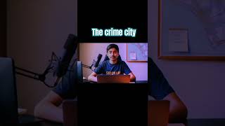 The crime city [upl. by Perkoff]