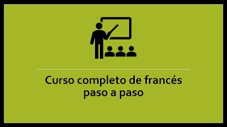 Curso Completo de Francés  Lección 7 Las partes del día y adverbios de tiempo [upl. by Gnap]