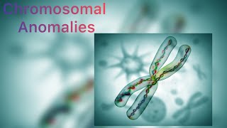 Chromosomal Anomalies  Biological Science [upl. by Ennaillij]