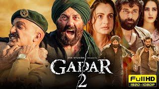 Gadar 2 Full Movie 1080p HD Facts  Sunny Deol Ameesha Patel Utkarsh Sharma  Anil Sharma  Zee5 [upl. by Lazarus]