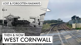 Then and Now  West Cornwall Railways and Branchlines [upl. by Mayfield]