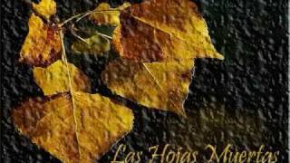 Las Hojas Muertas por Yves Montand Les Feuilles Mortes [upl. by Weinstein]