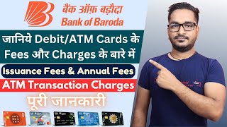 Bank of Baroda DebitATM Cards Fees amp Charges  Issuance amp Annual Fees  ATM Transaction Charges [upl. by Syd]