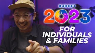 14 things Malaysians need to know about BUDGET 2023 in 7 Minutes Individuals amp Families [upl. by Laurene]