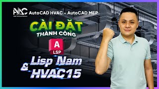 Hướng dẫn cài đặt Lisp Nam và HVAC15  Công cụ vẽ ống gió HVAC [upl. by Molini]