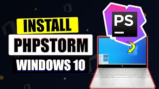 How To Install phpstorm On Windows 10 2022 [upl. by Debo542]