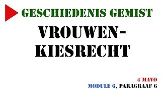 4 mavo  Vrouwenkiesrecht MeMo 2009 Module 6 paragraaf 6  Geschiedenis Gemist [upl. by Kyd]