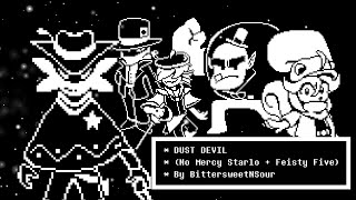 DUST DEVIL No Mercy Starlo  Feisty Five Theme  Undertale Yellow Fan Music [upl. by Cartan555]