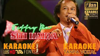 SITI HAIDA  Jeffrey Din  KARAOKE HD Tanpa Vocal [upl. by Eitsirc225]