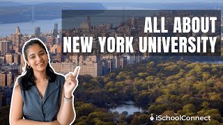 All about New York University  Tuition fees eligibility criteria social life  iSchoolConnect [upl. by Victorie285]