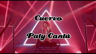 Cuervo  Paty Cantú LETRA [upl. by Simonsen]