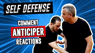 Comment anticiper les réactions de votre agresseur en Self défense Combat de rue [upl. by Bumgardner]