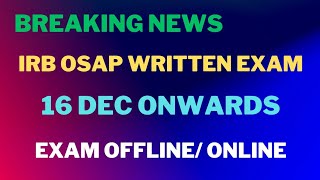 IRB OSAP Exam Date ll Written Exam Offline or Online🙏🙏🙏🙏 [upl. by Ellecram]