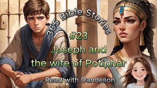 365 Bible Stories 23  Joseph and the wife of Potiphar  Joseph Bible story  Sunday school lesson [upl. by Neal]