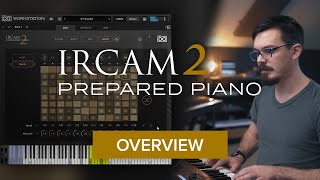 UVI IRCAM Prepared Piano 2  Overview [upl. by Fromma]