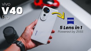 vivo V40 Pro This Phone Wants to Replace Your Camera  5 Builtin ZEISS Multifocal Lenses [upl. by Aihsi844]