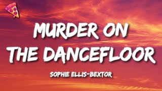 Sophie EllisBextor  Murder On The Dancefloor [upl. by Yenohtna]