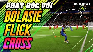 CÁCH ĐÁ PHẠT GÓC VỚI BOLASIE FLICK CROSS TRONG FIFA ONLINE 4 [upl. by Yrrak563]