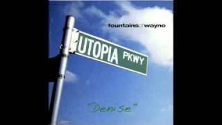 Fountains Of Wayne  Denise [upl. by Rolyks]