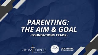 Parenting The Goal amp Aim [upl. by Rehpotsihrc]