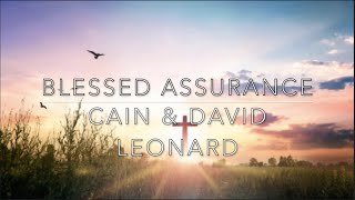 Lyrics Blessed Assurance by CAIN amp David Leonard [upl. by Ainot]