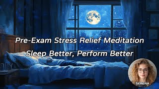 PreExam Stress Relief Meditation Sleep Better Perform Better [upl. by Powe]