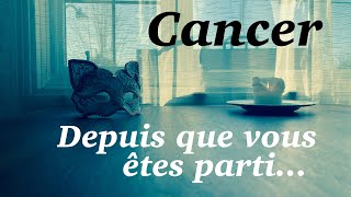 Cancer  Depuis que vous êtes parti…  Avril 2024  Tirage de tarot [upl. by Naiviv]