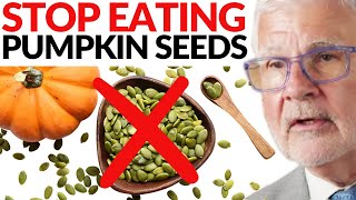 Why You Should STOP Eating Pumpkin Seeds NOW  Dr Steven Gundry [upl. by Sikras]