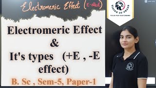 Electromeric effectEeffectTypes Of electromeric effectEeffectEeffect amp its characterstics [upl. by Philcox]