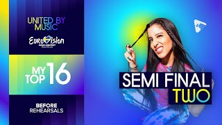 Eurovision 2024 Semi Final Two  My Top 16 Before Rehearsals   Predictions [upl. by Guntar896]