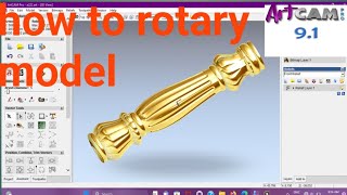 ArtCam 91 rotary model design [upl. by Hera]