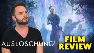 Auslöschung  Kritik  Review  Annihilation [upl. by Yendic855]