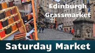 Edinburgh Grassmarket Saturday Market [upl. by Beedon]