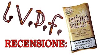 LVDF Recensione Tabacco Chiaravalle [upl. by Cale]