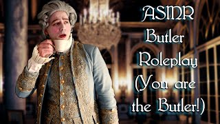 ASMR Butler Roleplay you are the Butler  Historic ASMR Roleplay [upl. by Eyaf]