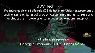 HFW Solfeggio Heilungsfrequenz  528 Hz  Heilungscode 552552  schnelle Heilung [upl. by Euphemia942]