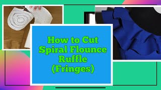 How to Cut Flounce Spiral Ruffle Pattern Easy [upl. by Nehcterg]