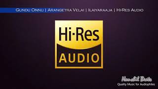 Gundu Onnu  Arangetra Velai  Ilaiyaraaja  Mano  HiRes Audio [upl. by Cilurzo576]